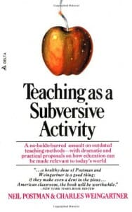 Teaching-as-a-Subversive-Activity