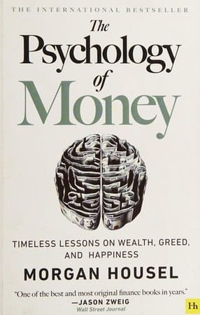 The Psychology of Money by Morgan Housel