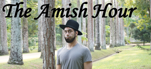 The Amish Hour